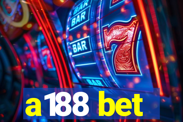 a188 bet